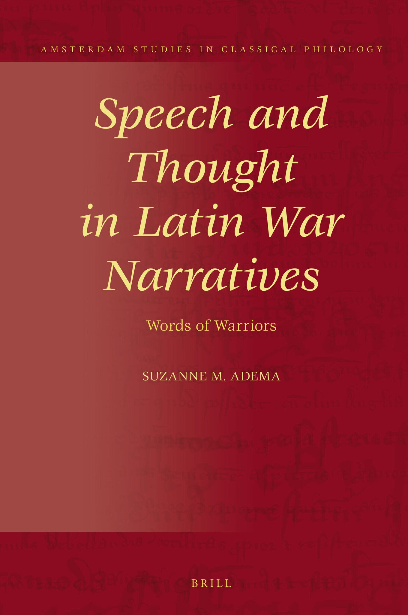 Cover image for Speech and Thought in Latin War Narratives ISBN 9789004341623